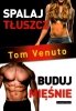Spalaj tłuszcz buduj mięśnie